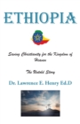 Image for Ethiopia: Saving Christianity for the Kingdom of Heaven: The Untold Story