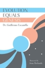 Image for Evolution Equals Genesis