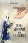 Image for Bible Summary for Catholics