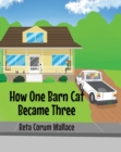 Image for How One Barn Cat Became Three