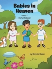 Image for Babies in Heaven : Lesson 1: It&#39;s Fun to Share!