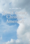 Image for 21st Century Christian America??