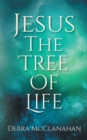 Image for Jesus: The Tree of Life