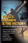 Image for Trials. Triumph &amp; The Victory