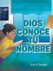 Image for Dios Conoce Tu Nombre