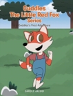 Image for Cuddles the Little Red Fox : Cuddles&#39;s First Adventure