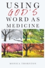 Image for Using God&#39;s Word As Medicine