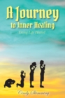 Image for Journey To Inner Healing : Living Life Healed