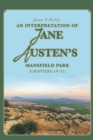 Image for An Interpretation of Jane Austen&#39;s Mansfield Park: (Chapters 19-31)