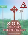 Image for S.O.S. : Living Life Directed by God