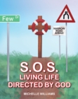 Image for S.O.S.: Living Life Directed by God