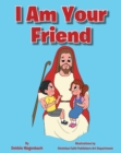 Image for I Am Your Friend