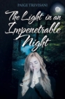 Image for The Light in an Impenetrable Night