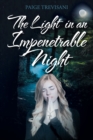 Image for The Light In An Impenetrable Night