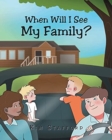 Image for When Will I See My Family?