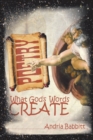 Image for What God&#39;s Words Create