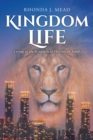 Image for Kingdom Life : Living In The Kingdom Of Heaven On Earth