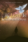 Image for My Love Is Unconditional