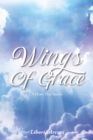 Image for Wings Of Grace: A Heart That Speaks