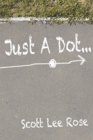 Image for Just a Dot...