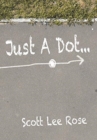 Image for Just a Dot...