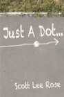 Image for Just A Dot...