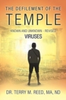Image for The Defilement of The Temple : Known and Unknown, Revised Viruses
