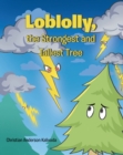 Image for Loblolly, the Strongest and Tallest Tree