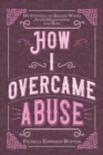 Image for How I Overcame Abuse
