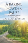 Image for Baking Powder Pause: An Appalachian Perspective on Stories of Hope: Choosing to Rise Above Hardship and Challenge