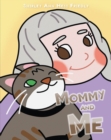 Image for Mommy and Me: The Adventures of a Cat Named Muffin