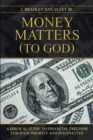 Image for Money Matters (To God)