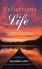 Image for Reflections on Life : The Journey That Influenced Me to Become the Person I Am Today