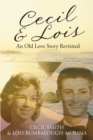Image for Cecil and Lois An Old Love Story Revisited