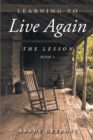 Image for Learning To Live Again : The Lesson Book 2