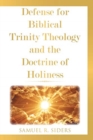 Image for Defense for Biblical Trinity Theology and the Doctrine of Holiness