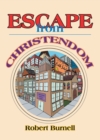 Image for Escape from Christendom