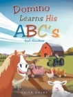 Image for Domino Learns His ABCs : God&#39;s Creations