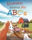 Image for Domino Learns His ABCs: God&#39;s Creations