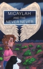 Image for Micaylah and the Never Never