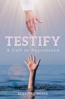 Image for Testify : A Call to Repentance