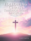 Image for Following Christ Through Being Discipled
