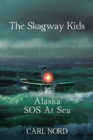 Image for Skagway Kids: Alaska SOS at Sea