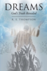 Image for Dreams: God&#39;s Truth Revealed