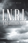 Image for I.N.R.I. - A Righteous Man