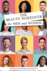 Image for The Beauty Makeover for Men and Women