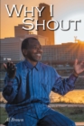 Image for Why I Shout