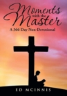 Image for Moments with the Master : A 366 Day Non-Devotional