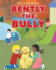 Image for Bently the Bully