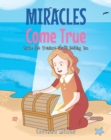 Image for Miracles Come True: You&#39;re the Treasure That&#39;s Seeking You